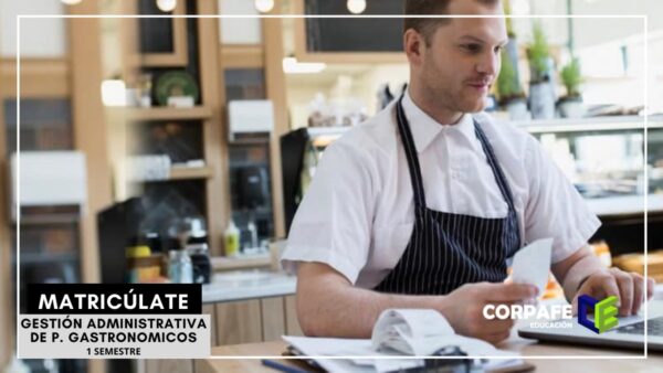 Gestión Administrativa en Procesos Gastronómicos