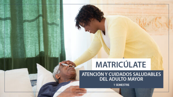 Atención y cuidados saludables del adulto mayor
