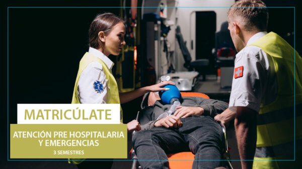 Auxiliar en atención pre hospitalaria y emergencias